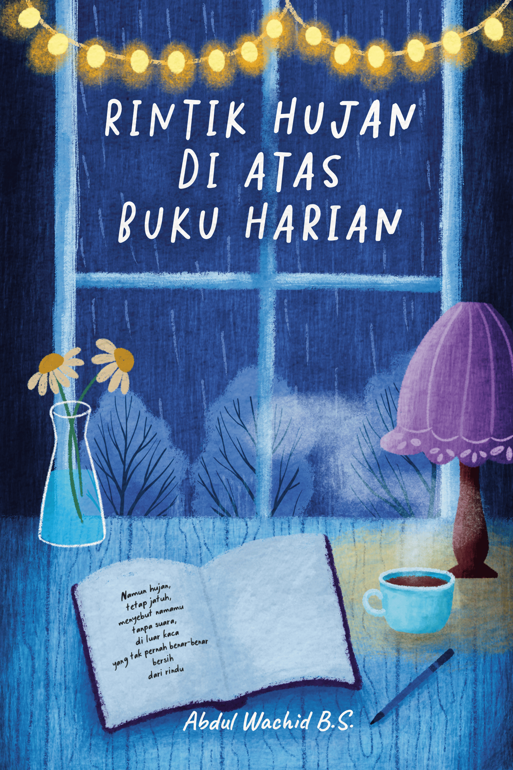 Rintik Hujan di Atas Buku Harian